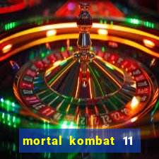 mortal kombat 11 apk android